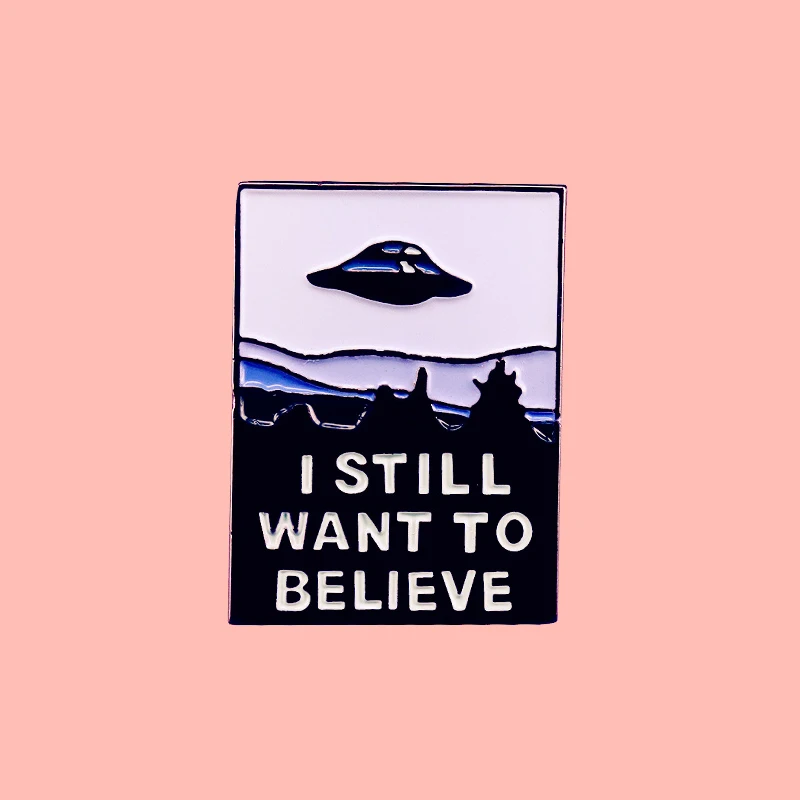 Я все еще хочу верить мультяшным НЛО эмалевая брошь на булавке значок