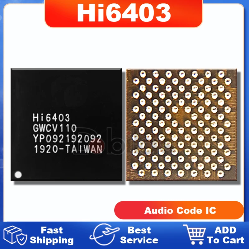 1 шт. HI6403 аудио IC код BGA для Huawei музыкальный звуковой чип GWCV110 мобильный телефон