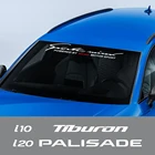 Наклейка на лобовое стекло автомобиля для Hyundai Getz greatnexo PALISADE STAREX TIBURON Tucson, аксессуары для помещений