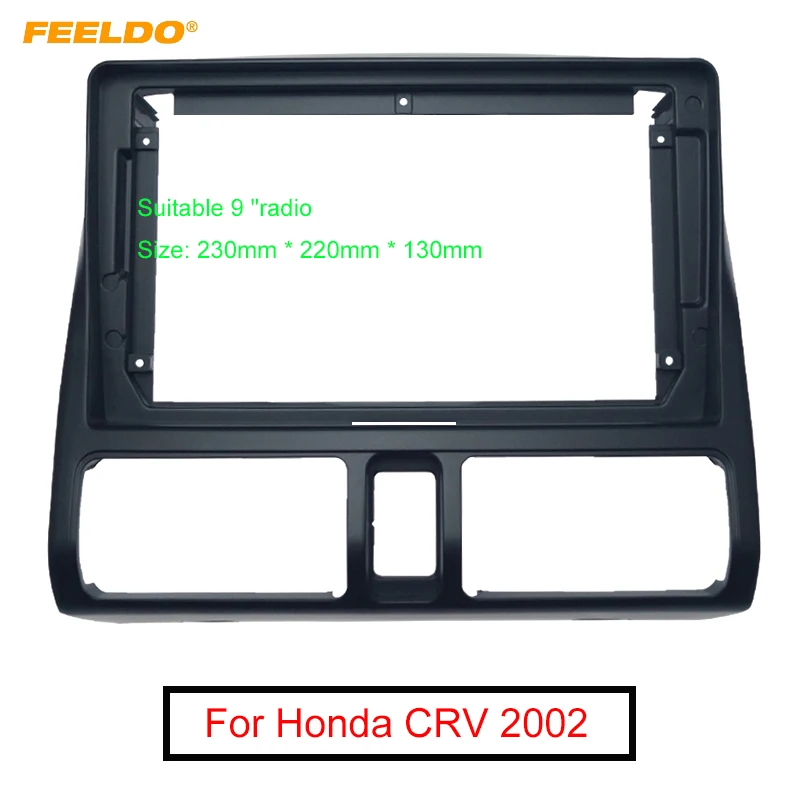 

Автомобильная стереосистема FEELDO, 2Din, рамка-адаптер для Honda CRV 2002, 9 дюймов, большой экран, аудио, DVD-плеер, фитинг, панель, рамка, комплект