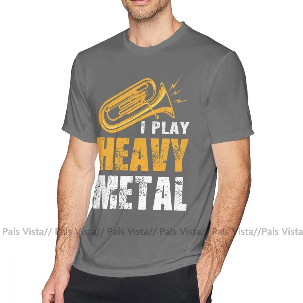 Tuba/футболка I Play Heavy Metal tuba euphonium, игрок, марширующая группа, футболка, графическая футболка с короткими рукавами, XXX Basic Man, футболка