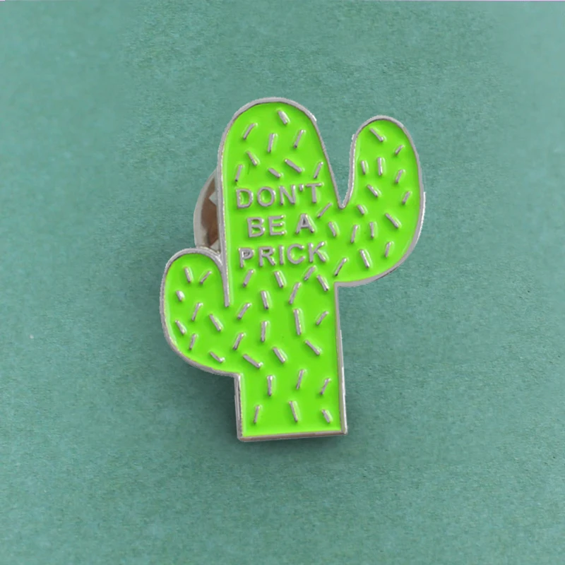 Зеленый кактус НЕ БУДЬ ЖАЛКИМ Брошь Карикатура Растение Мясистые Эмалевые Значки Булавки на Лацканах Рюкзак для Детей Подарки Друзьям.