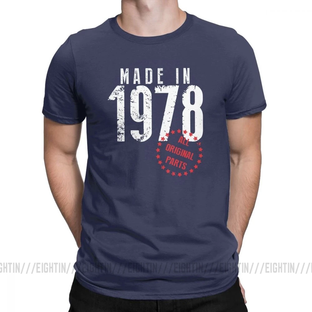 Сделано в 1978 году все оригинальные части Уникальный День рождения Футболка мужская одежда с короткими рукавами футболка высокого качества хлопковая Футболка с круглым вырезом - Цвет: Тёмно-синий