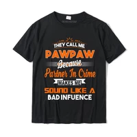 funny gift for pawpaw they call me pawpaw t shirt t shirt camisas hombre cotton design tops shirts fitted mens tshirts anime