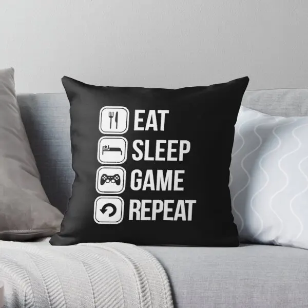 

Eat Sleep Game Repeat Printing Throw Pillow Cover Hotel Bed Anime Home Office Decorative Soft Sofa Fashion Pillows not include