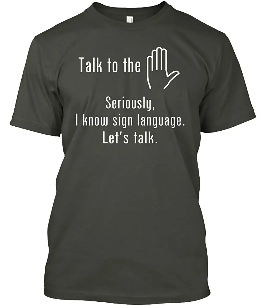 Talk to The researly i Know Sign language Lets Футболка Hanes Tagless футболка унисекс для мужчин и женщин| |