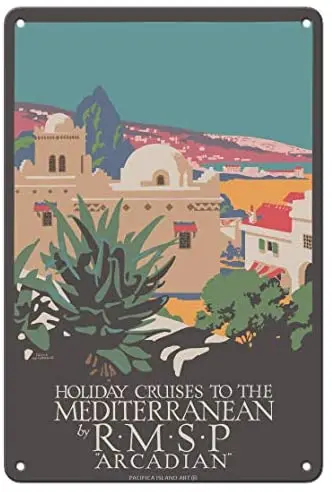 Holiday Cruises to The Mediterranean - RMSP Arcadian -  Ocean Liner Travel Poster by Frank Newbould c.1924-  Metal Sign