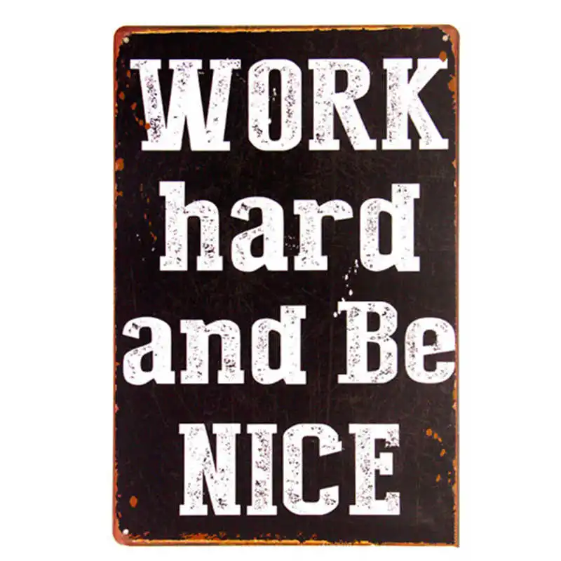 

Work Hard and Be Nice Metal Sign, Positive Lifestyle Poster, Modern Den Decor