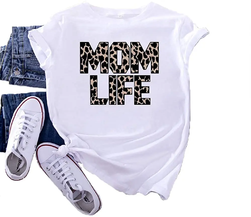 

Mom Life Got Me Feeling Like Letter Print T Shirt Women Casual Graphic O-Neck Short Sleeve Tops Tee