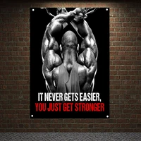 it never gets easier you just get stronger exercise banners flags wall art man muscular body workout poster painting home decor