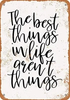 vintage look tin metal sign 8 x 12inch the best things in life arent things