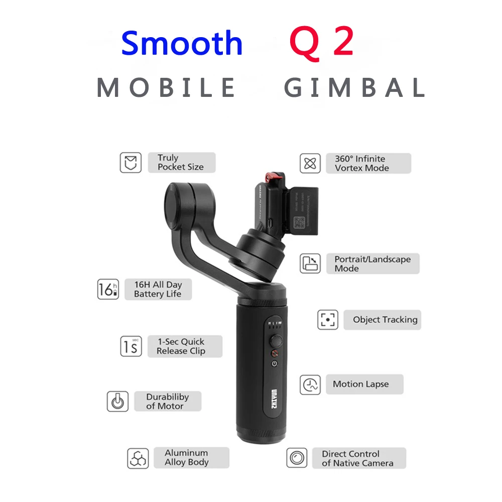 Zhiyun Smooth Q гладкой Q2 3-осевой ручной шарнирный стабилизатор для камеры для iPhone Xs 8Plus 6plus samsung Galaxy смартфон