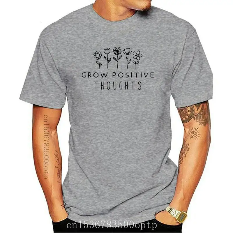 

New Grow Positive Thoughts Flowers T-shirt Aesthetic Women Inspirational Quote Tshirt Cute Summer Graphic Tees Tops Dropshipping