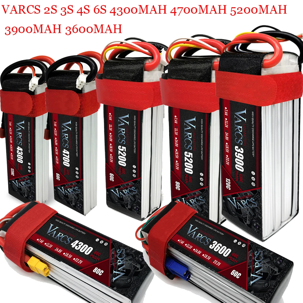 

VARCS Lipo Battery 2S 3S 4S 6S 4300MAH 4700MAH 5200MAH 3900MAH 3600MAH 7.4V 11.1V 14.8V 22.2V T XT60 EC5 XT90 DEANS TRX XT150