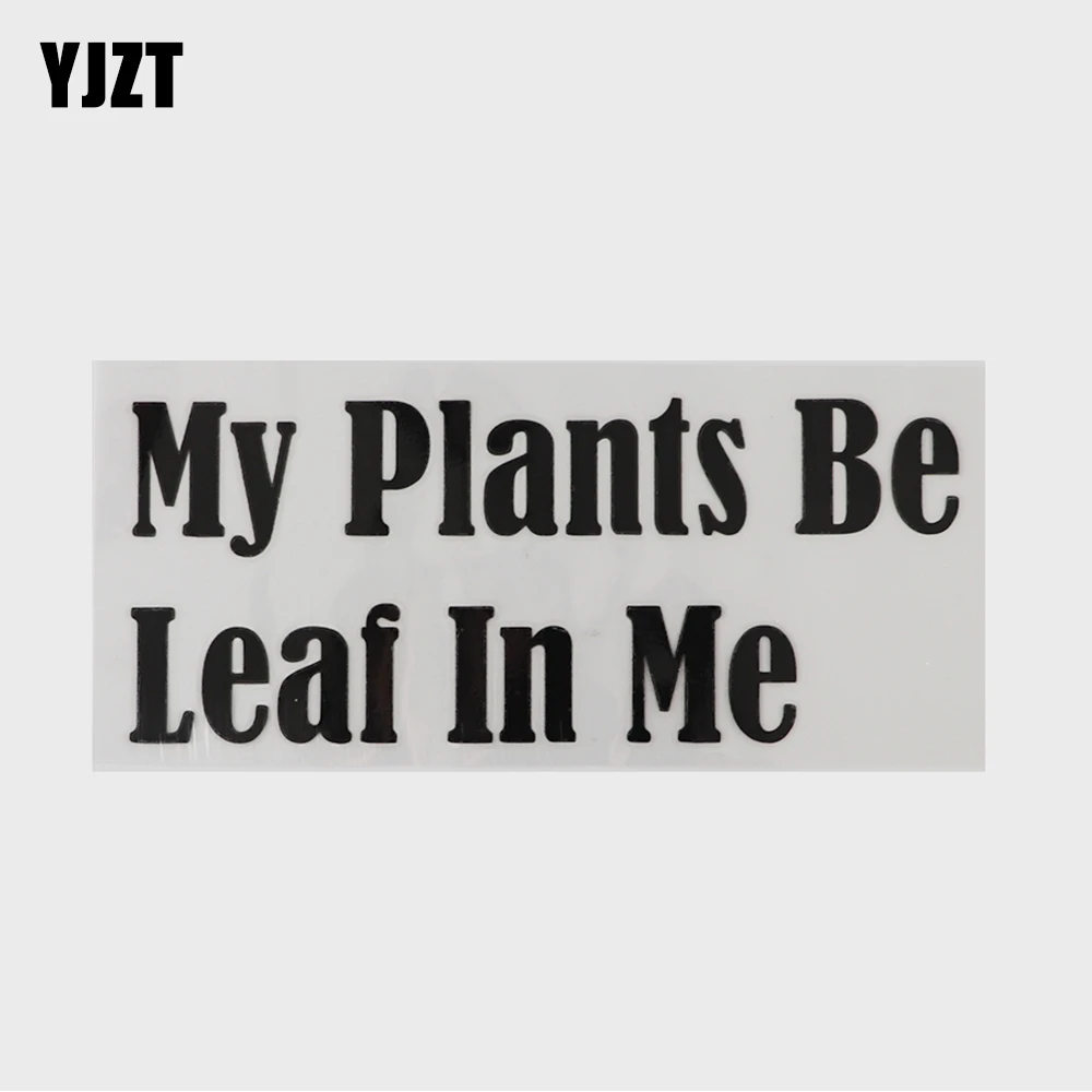 

YJZT 17 см × 7,1 см мне свои растения быть лист во мне HapHumorous слова наклейка с буквами виниловые наклейки на машину 13D-0815