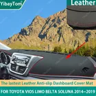 Высокий ранг отличные из искусственной кожи приборной панели, нескользящие покрытие для защиты от ультрафиолета коврик для Toyota Vios Limo об этом Soluna 2014  2019 аксессуары