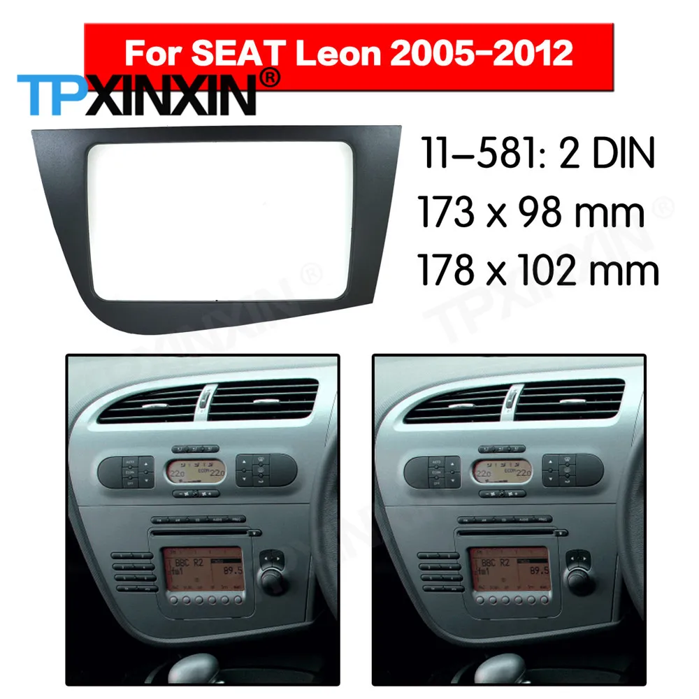

Рамка для автомобильного DVD-плеера 2 DIN для SEAT LEON RHD 2005, 2006, 2007, 2008, 2009, 2010-2012, автомобильное радио, мультимедийная навигационная панель