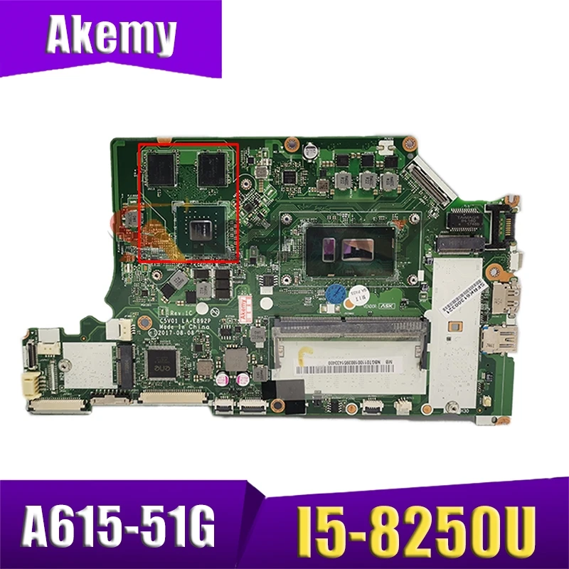 

NBGT011001 NB.GT011.001 C5V01 A615 A615-51G LA-E892P For ACER aspire laptop Motherboard MX150 SR3LA I5-8250U CPU DDR4 Mainboard