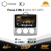 k7 ownice 6g128g android 10 0 car radio for ford focus 2 mk 2 2004 2011 multimedia audio 4g lte gps navi 360 bt 5 0 carplay