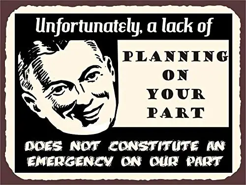 

Unfortunately Lack of Planning Decor Signs 8x12 Inch Metal Tin Sign
