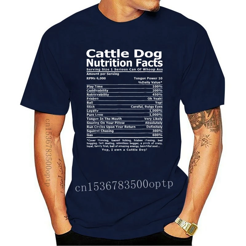 

New 2021 Hot Sale 2021 Men'S T Shirt Cattle Dog Shirt | Cattle Dog Nutrition Facts T-shirt O-Neck Tee
