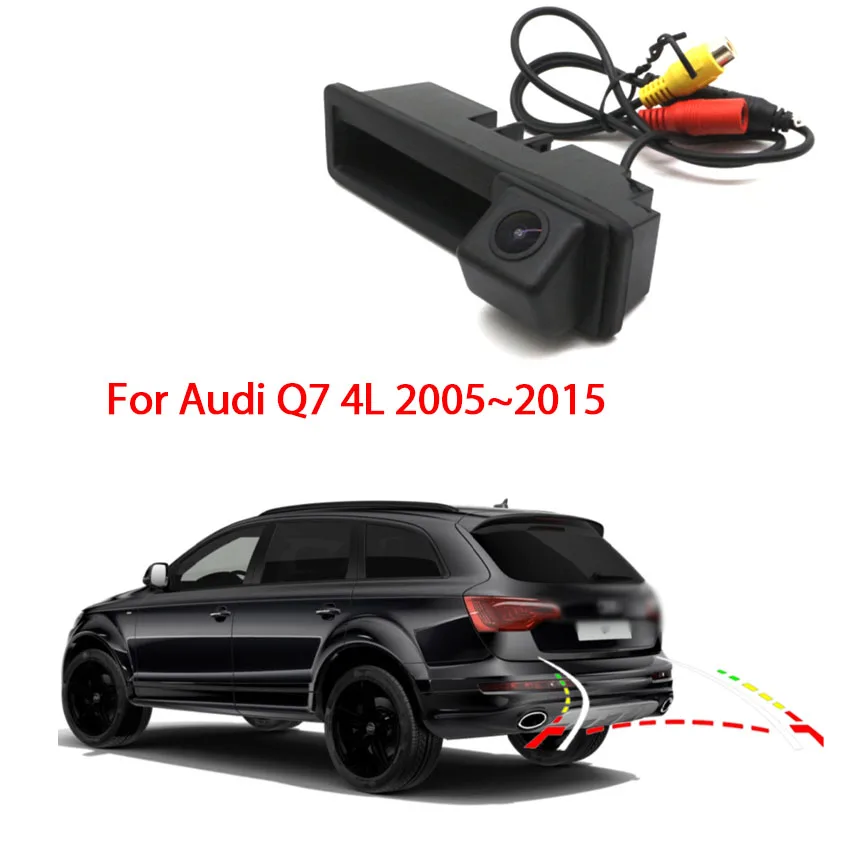 Parking Line Car Camera For Audi Q7 4L 2005~2010 2011 2012 2013 2014 2015 Reverse Rear View Trunk Handle HD CCD Night Vision