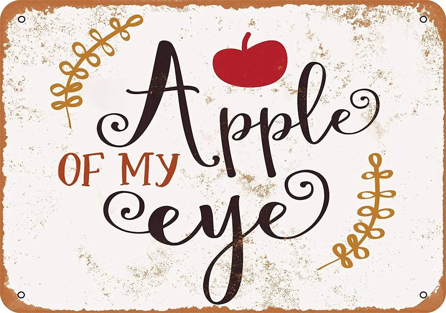 

Keviewly Apple of My Eye металлический жестяной знак 12X8 дюймов Ретро винтажный Декор
