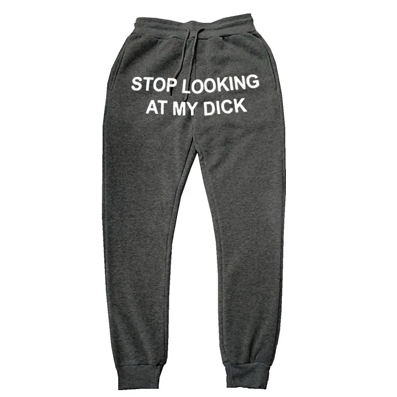 Sweat Pants Men Women Joggers Stop Looking At My Dick Sweatpants Hip Hop Print High Waist Trousers Streetwear Hippie | Спорт и