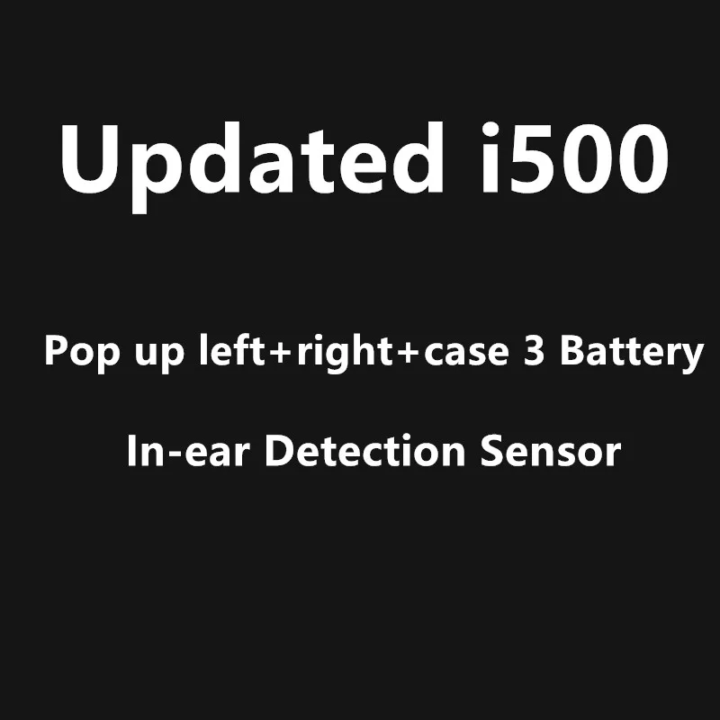 Updated i500 Обновленный i500 TWS/i500x TWS Беспроводной Bluetooth гарнитуры TWS i500 pk i200 TWS i9000 TWS i500 - Цвет: Updated i500