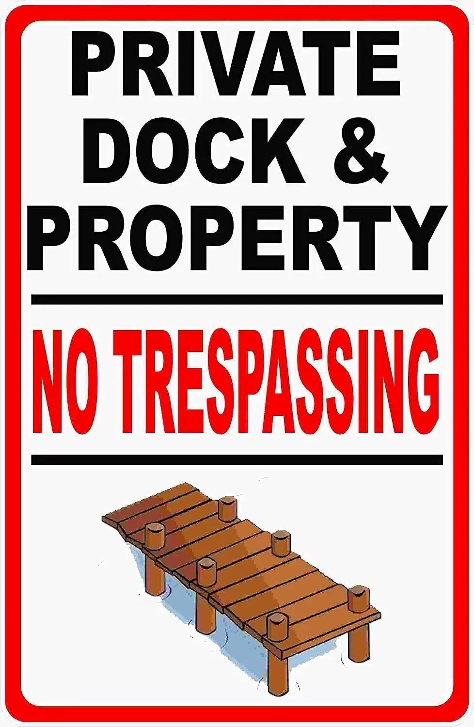 

Metal Sign Private Dock & Property Sign No Trespassing Boat Docks Security