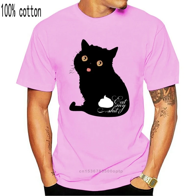 

New Printed Eat my shit T-Shirt Men T Shirt Cotton tshirt O-Neck Short-Sleeve Women T-Shirt