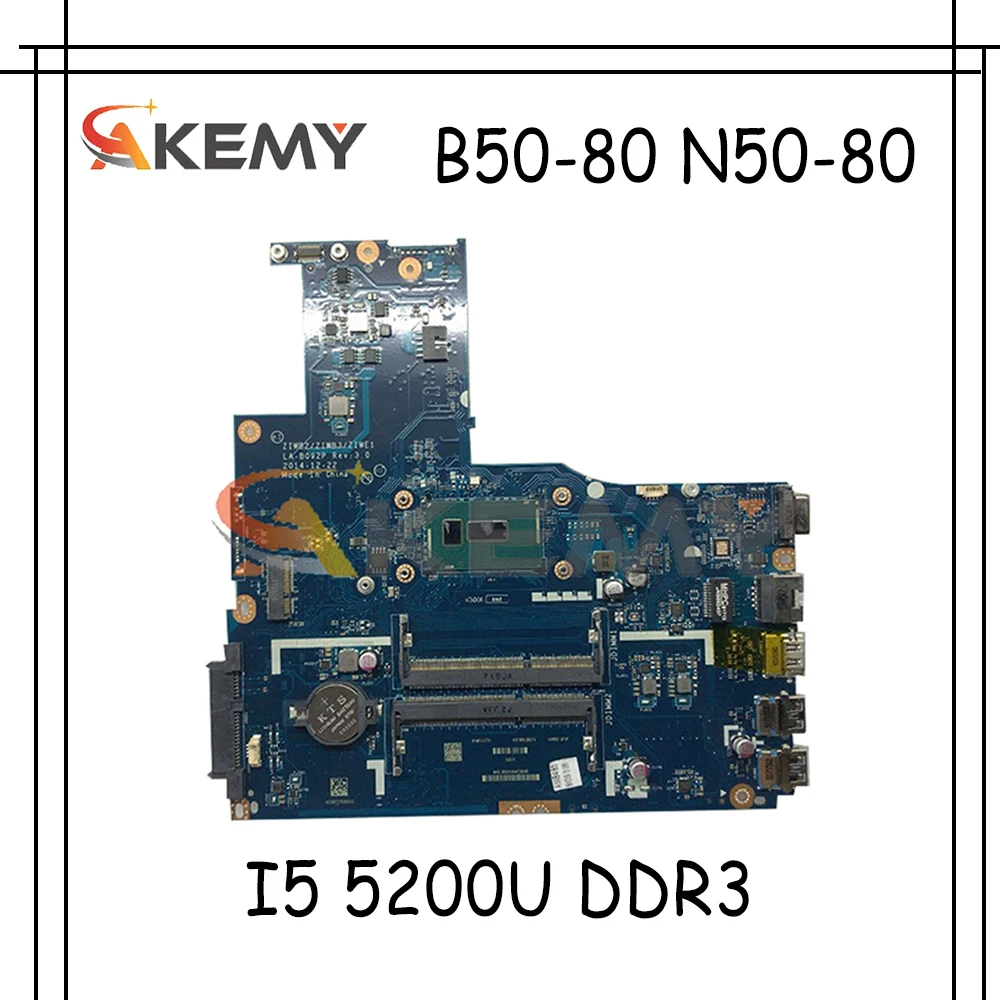 

Akemy ZIWB2/ZIWB3/ZIWE1 LA-B092P материнская плата для ноутбука Lenovo B50-80 N50-80 Материнская плата ноутбука процессор I5 5200U DDR3 100% тесты работы
