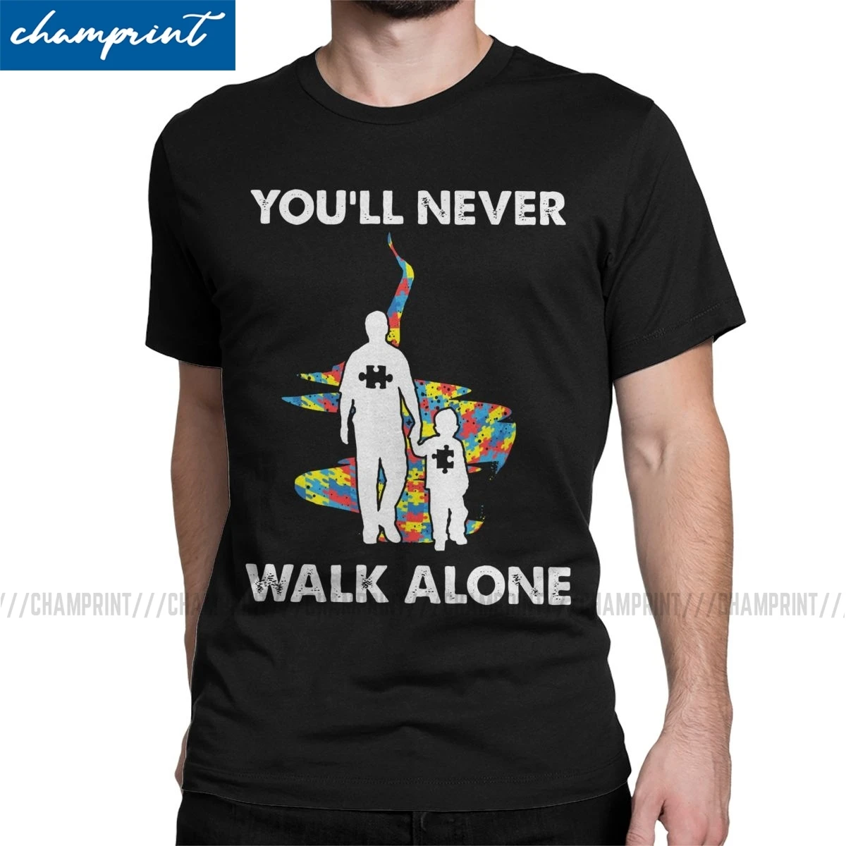 

You'll Never Walk Alone Father Son Autism Awareness T Shirt Men Novelty T-Shirt O Neck Autismo Autistic Tee Shirt Plus Size Tops