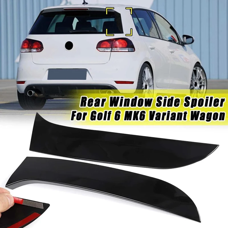 

2 шт. глянцевый черный боковой спойлер для заднего стекла отделка для Golf 6 MK6 вариант Универсала 2008-2013