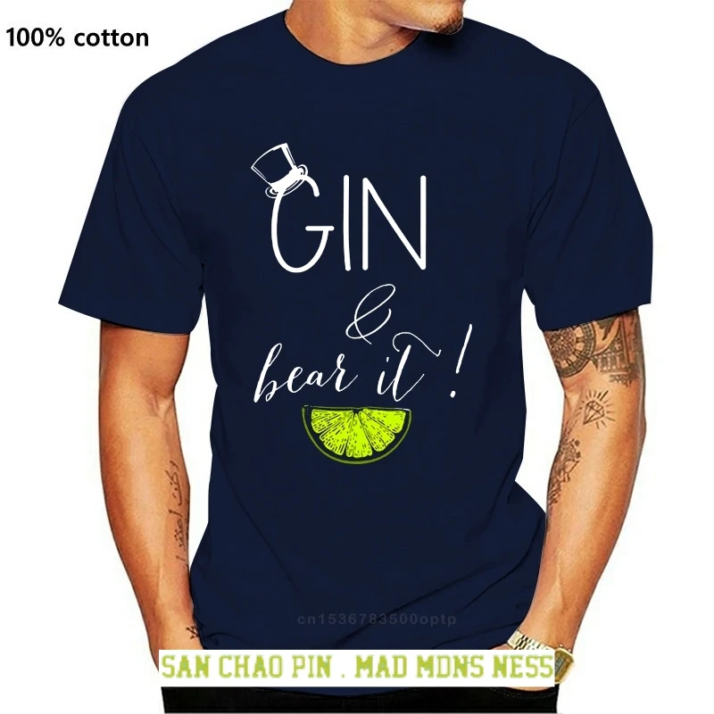 

2019 Summer Fashion Hot Sale Men T Shirt Gin and Bear It Funny Booze Alcohol Mum Tonic Grin Unisex T-Shirt T Shirt Gift