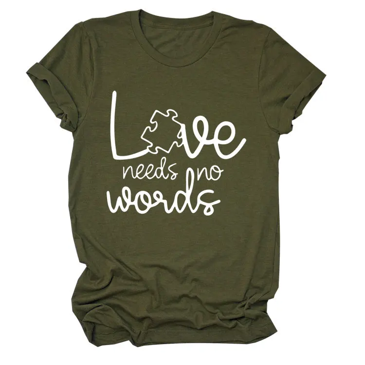 

Love Needs on Words Print Women T Shirt Short Sleeve O Neck Loose Women Tshirt Ladies Tee Shirt Tops Clothes Camisetas Mujer