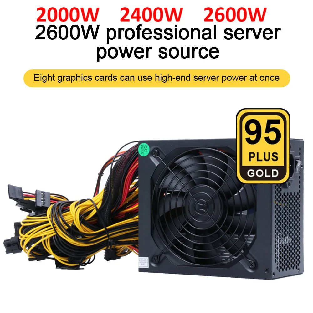 

2400W 95% Efficiency ATX ETH Mining Machine Power Supply Support Multi-Channel 8 Display Cards GPU 2600W Max for Bitcoin Miner