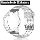 Для Garmin Fenix 6 6x Pro Solar Sapphire Enduro Strap TPU прозрачный ремешок браслет чехол Мягкий защитный чехол бампер