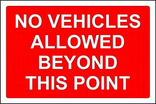 

Tin Warning Sign Notice Sign 12x16 No Vehicles Allowed Beyond This Point Wall Decor for Street Outdoor Road