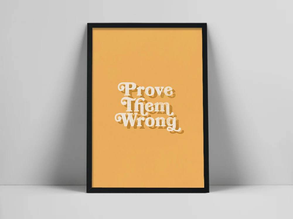 70s Style Quote Art Print | Prove Them Wrong Typographic Poster | Retro Font Printable | 1960s Vibe Quote Wall Art | Vintag | r