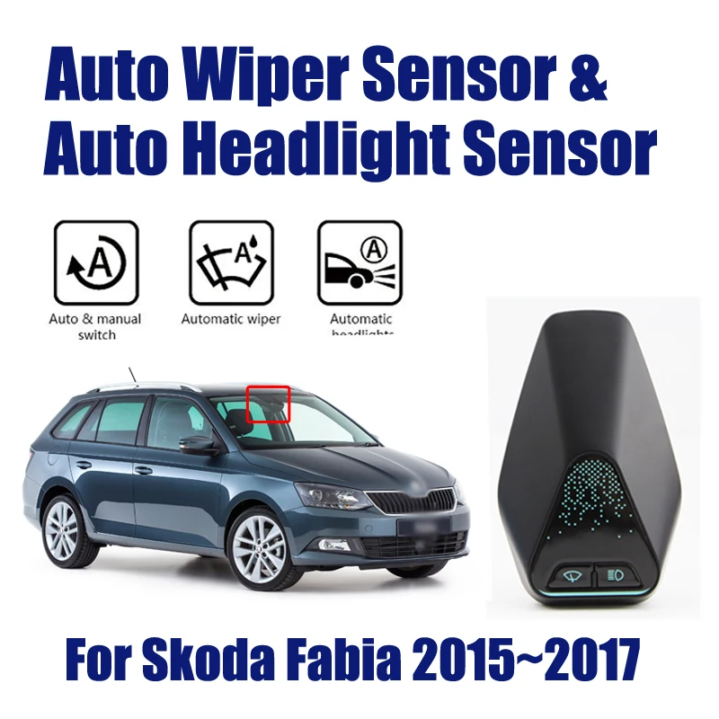 

Car Accessories Automatic Rain Wiper Headlight Sensor For Skoda Fabia 2015-2017 Smart Auto Driving Assistant System