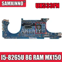 akemy for asus zenbook 15 ux533fn ux533fd rx533f laotop mainboard ux533fn motherboard i5 8265u cpu 8g ram mx150 free shipping