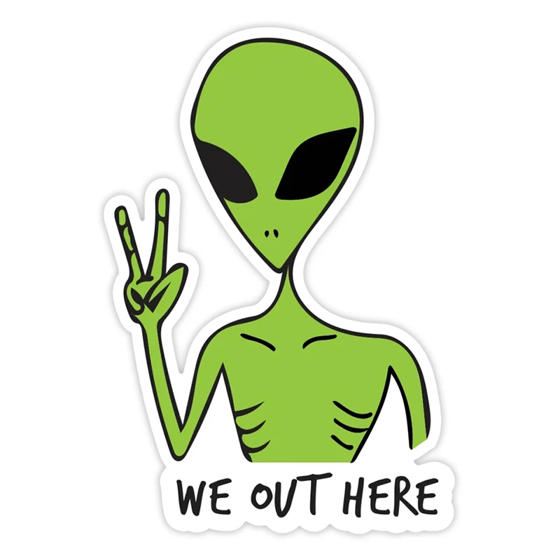 

Personality PVC Decal For WE OUT HERE GREEN ALIEN Waterproof Car Sticker on Motorcycle Laptop Window Engine Decorative