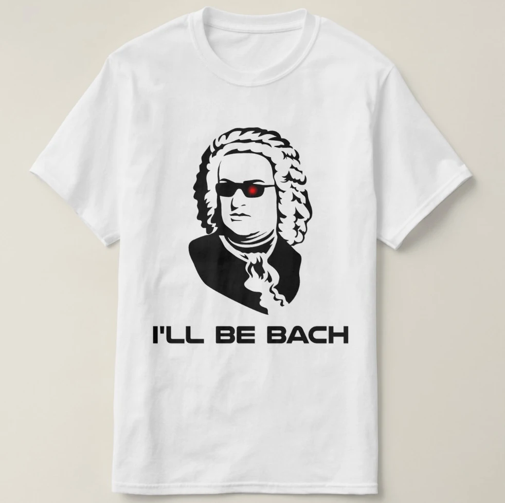 Мужская футболка с принтом хлопковая коротким рукавом I39ll Be Johann Sebastian Bach женская