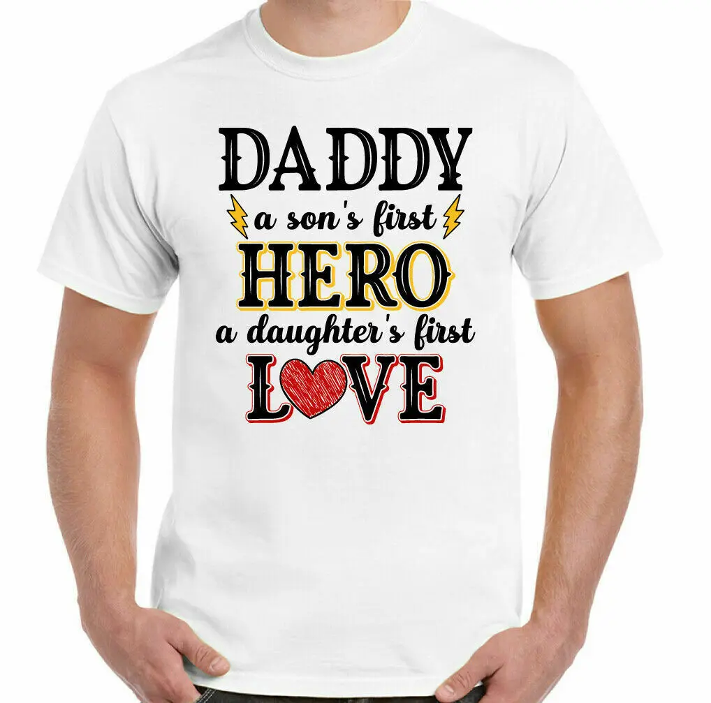 

Dad T-Shirt Father's Day day A Sons First Hero Daughters love shirt Short Cotton Casual O-Neck mens t shirts