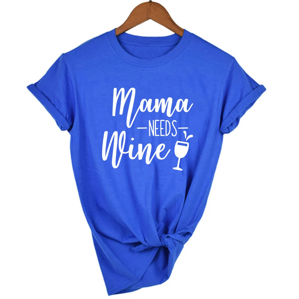 Женская футболка с надписью momama Needs Wine коротким рукавом забавная летняя одежда