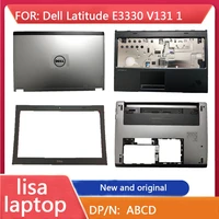 suitable for dell latitude e3330 v131 lcd back cover lcd front baffle palm pad keyboard cover bottom cover silver abcd shell new