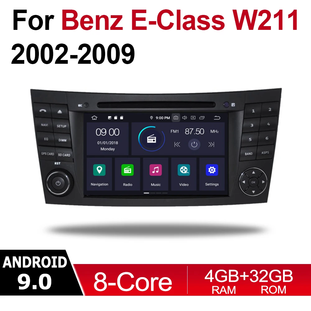 

2 Din Car Multimedia Player Android 9 Auto Radio For Mercedes Benz E Class W211 2002~2009 NTG DVD GPS 8 Cores 4GB 32GB BT