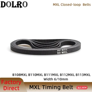 5/10pcs MXL Timing belt B108 B110 B111 B112 B113 Width 6/10mm Synchronous belt 86MXL 88MXL 89MXL 90MXL Pitch 2.032mm