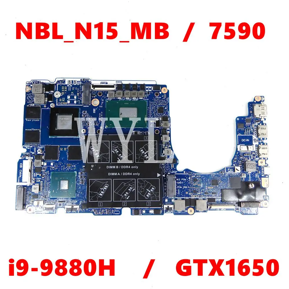 

0NWTND nbl_n15 _ MB i9-9880 CPU N18P-GO-MP-A1 GTX1650 материнская плата для DELL Inspiron 7590 7591 материнская плата для ноутбука протестирована хорошо